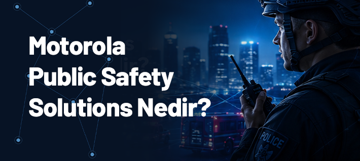 Motorola Public Safety Solutions